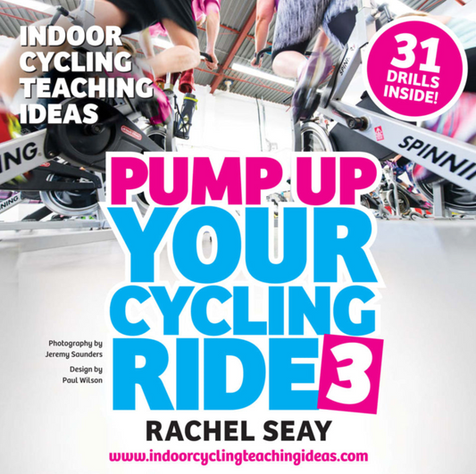 Pump Up Your Ride 3 • 31 Indoor Cycling Drills • Ebook (Released 2018)