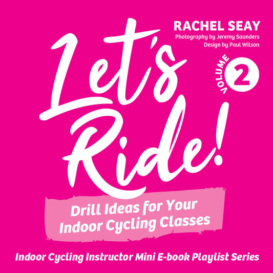 Let's Ride 2 • 15 Indoor Cycling Drills (Released 2020)