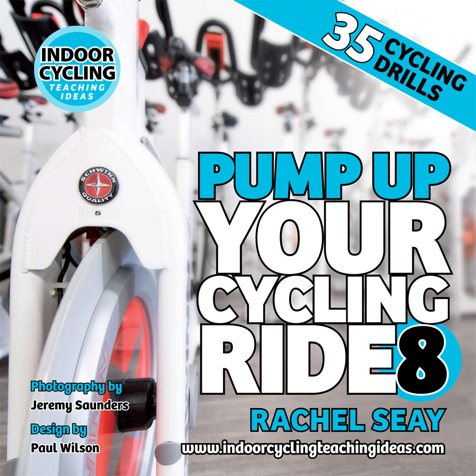 Pump Up Your Ride 8 • 35 Indoor Cycling Drills • Ebook (Released 2018)